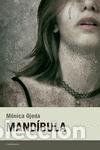 Libros de segunda mano: Mand&iacute;bula. - Ojeda, M&oacute;nica. - Foto 1