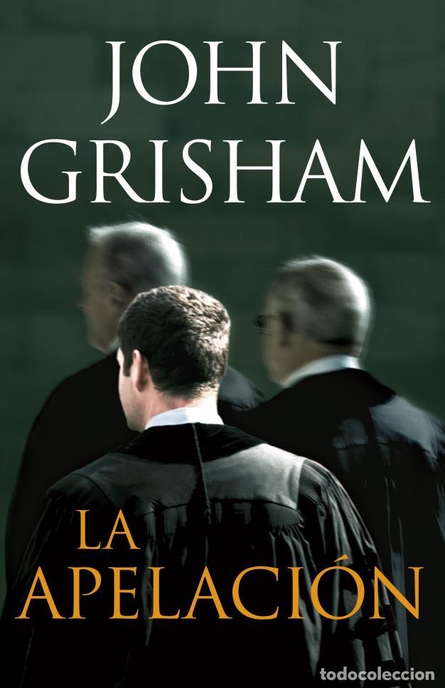 Libros de segunda mano: La apelaci&oacute;n. - Grisham, John. - Foto 1