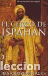 Libros de segunda mano: EL CERCO DE ISPAHAN. - Rufin, Jean-Christophe. - Foto 1