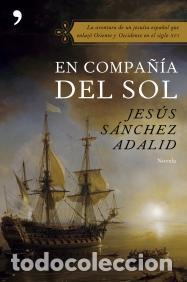 Libros de segunda mano: En compa&ntilde;&iacute;a del sol. - S&aacute;nchez Adalid, Jes&uacute;s. - Foto 1