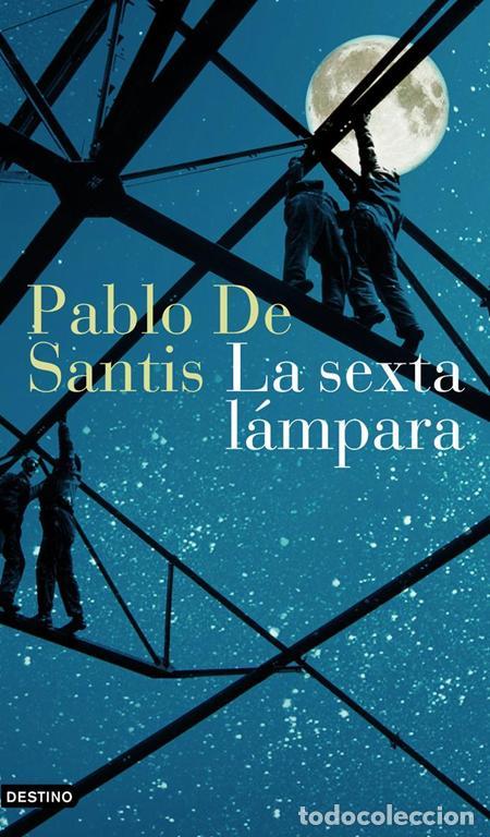 Libros de segunda mano: La sexta l&aacute;mpara. - Santis, Pablo de. - Foto 1