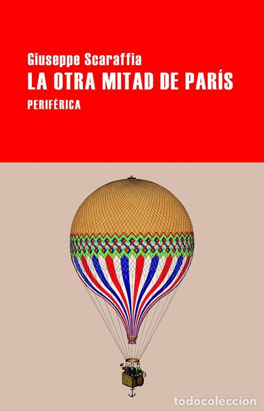 Gebrauchte B&uuml;cher: La otra mitad de Par&iacute;s. - Scaraffia, Giuseppe.
