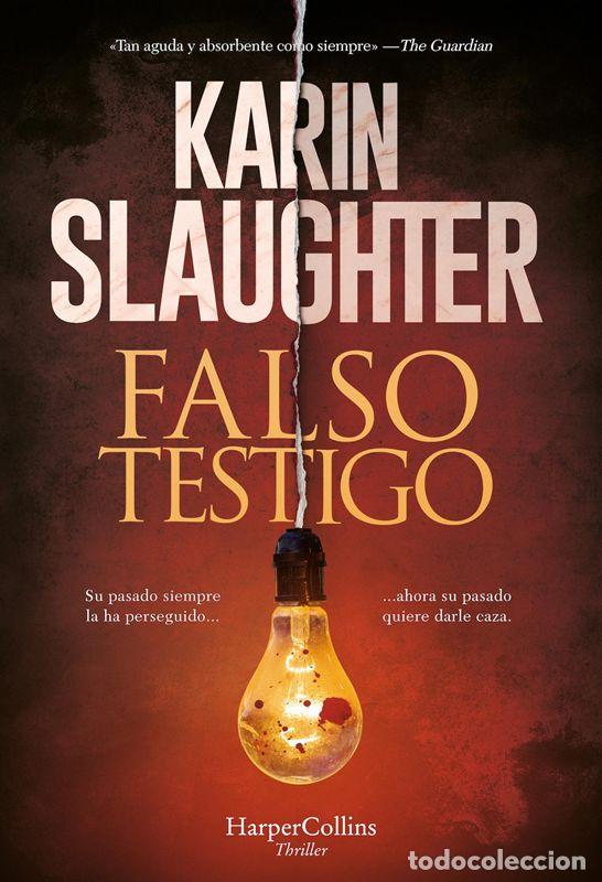 Libros de segunda mano: Falso testigo. - SLAUGHTER, KARIN. - Foto 1