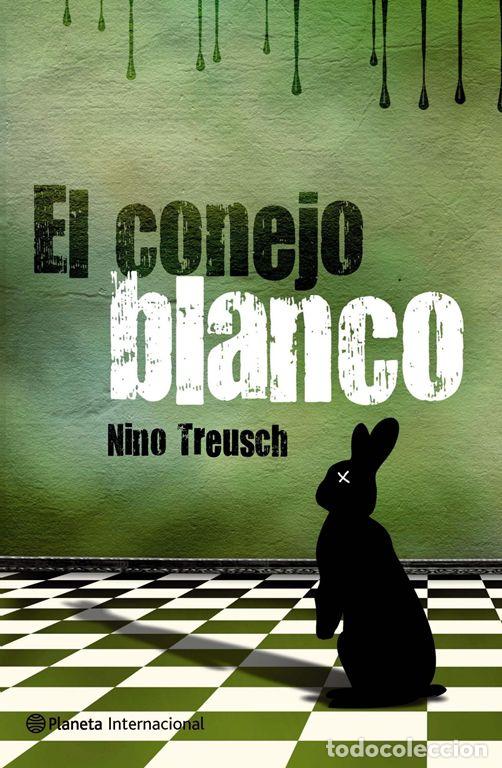 Libros de segunda mano: El conejo blanco. - Treusch, Nino. - Foto 1