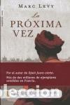 Libros de segunda mano: La pr&oacute;xima vez. - Marc Levy. - Foto 1