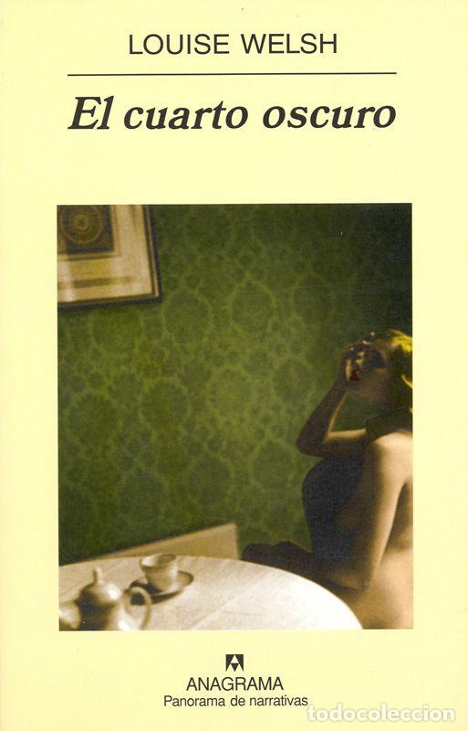 Libros de segunda mano: El cuarto oscuro. - Welsh, Louise. - Foto 1
