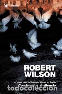 Libros de segunda mano: Condenados al silencio. - Wilson , Robert. - Foto 1