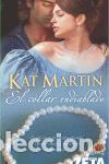 Libros de segunda mano: EL COLLAR ENDIABLADO. - Martin, Kat. - Foto 1