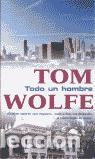 Libros de segunda mano: Todo un hombre. - Wolfe, Tom. - Foto 1