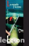 Libros de segunda mano: LA ESPADA Y LA ROSA. - Mart&iacute;nez Mench&eacute;n, Antonio. - Foto 1