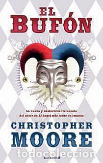 Libros de segunda mano: EL BUFON. - Moore, Christopher. - Foto 1
