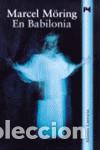 Libros de segunda mano: En babilonia. - M&ouml;ring, Marcel. - Foto 1