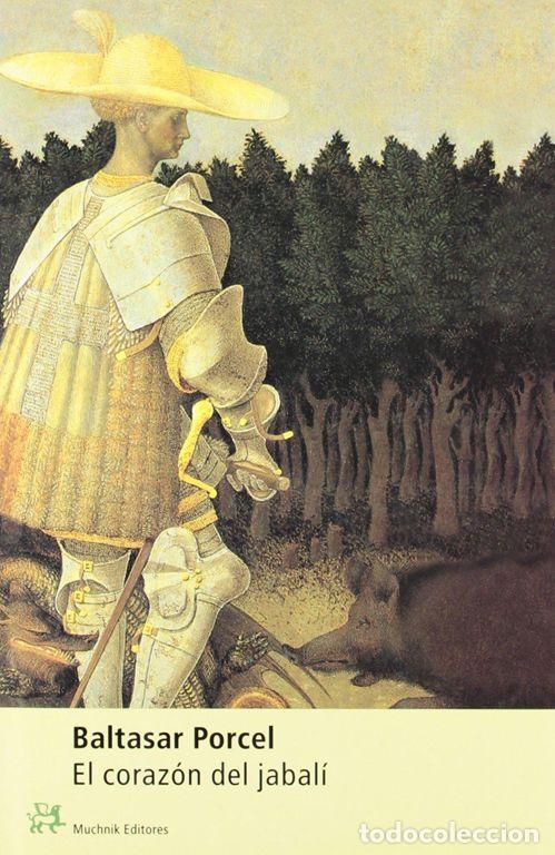 Libros de segunda mano: El coraz&oacute;n del jabal&iacute;. - Porcel, Baltasar. - Foto 1