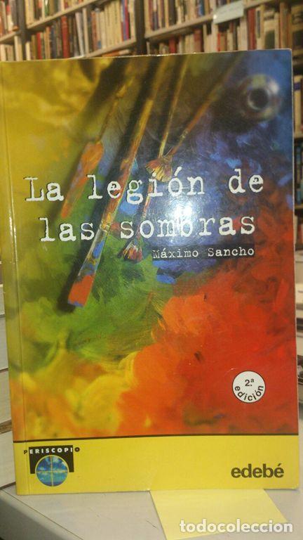 Libros de segunda mano: La legi&oacute;n de las sombras. - Sancho, M&aacute;ximo. - Foto 1