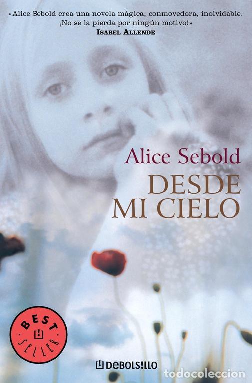 Libros de segunda mano: Desde mi cielo. - Sebold, Alice. - Foto 1