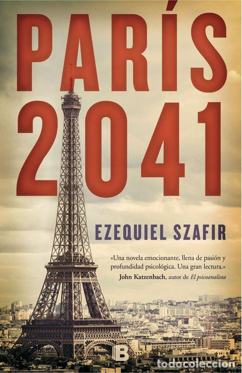 Libri di seconda mano: Par&iacute;s 2041. - Szafir, Ezequiel.