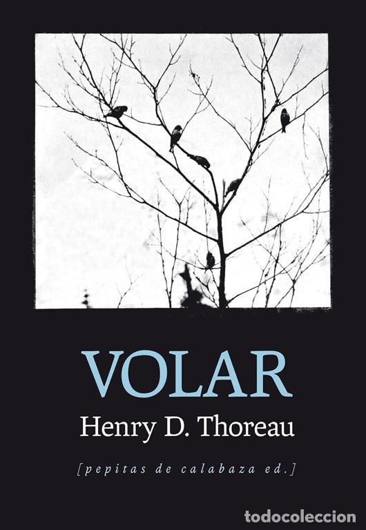 Libros de segunda mano: Volar. - Thoreau, Henry David. - Foto 1