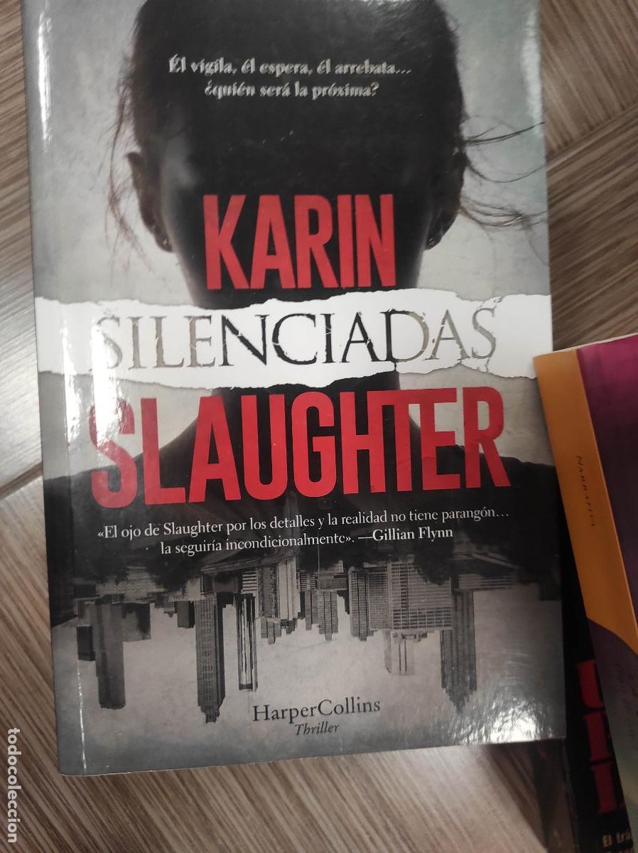 Libros de segunda mano: SILENCIADAS - SLAUGHTER, KARIN - Foto 1