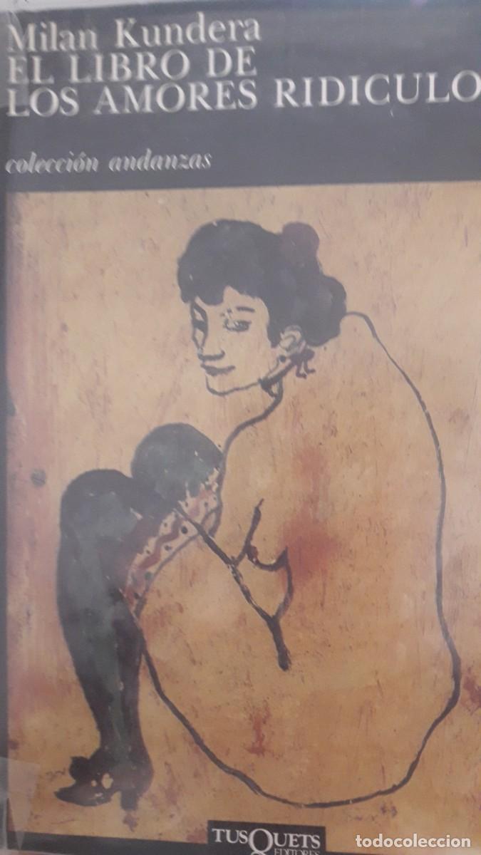 Libros de segunda mano: el libro de los amores rid&iacute;culos Milan Kundera - Foto 1