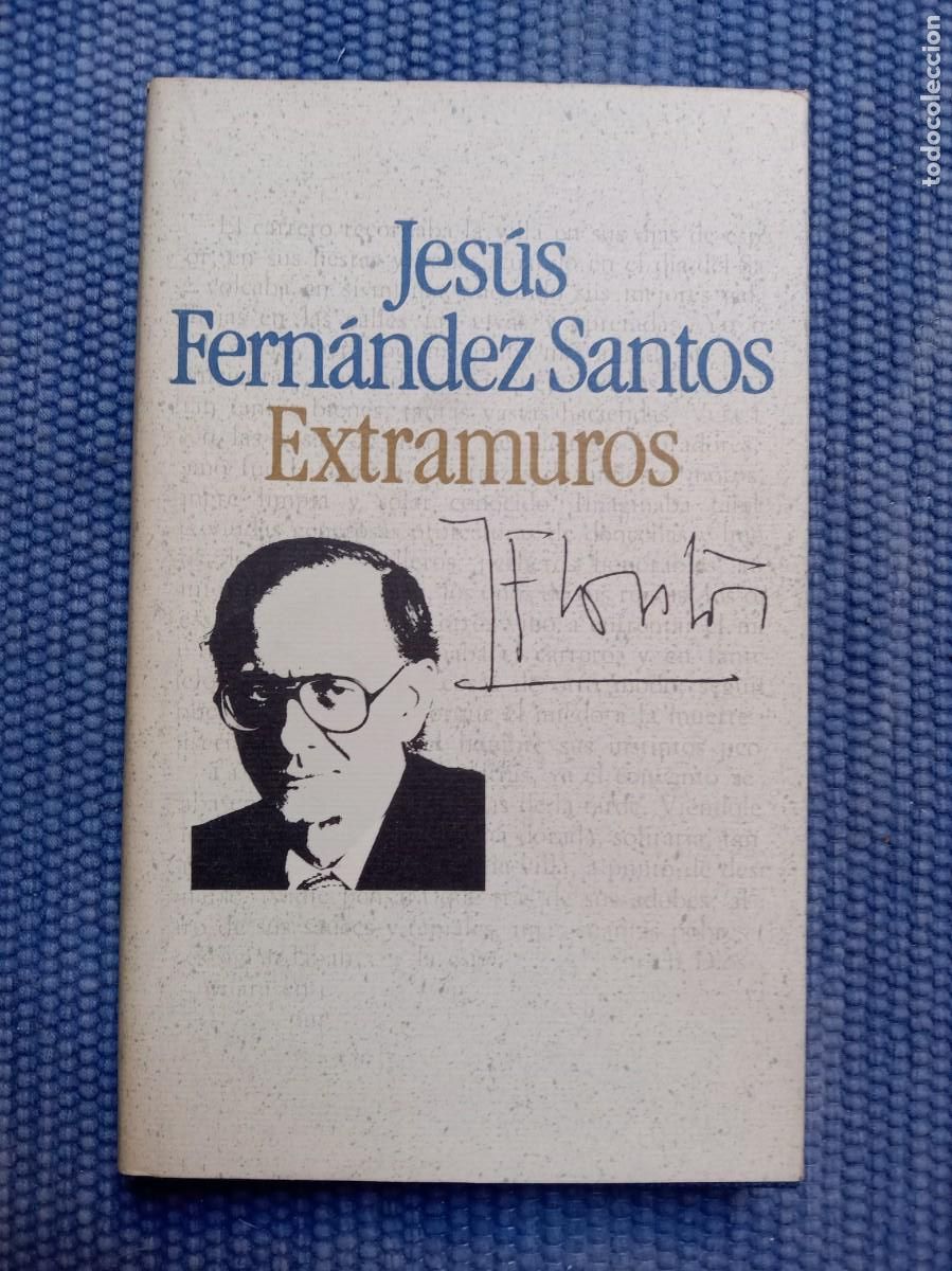Libros de segunda mano: Fern&aacute;ndez Santos,Jes&uacute;s : Extramuros - Foto 1