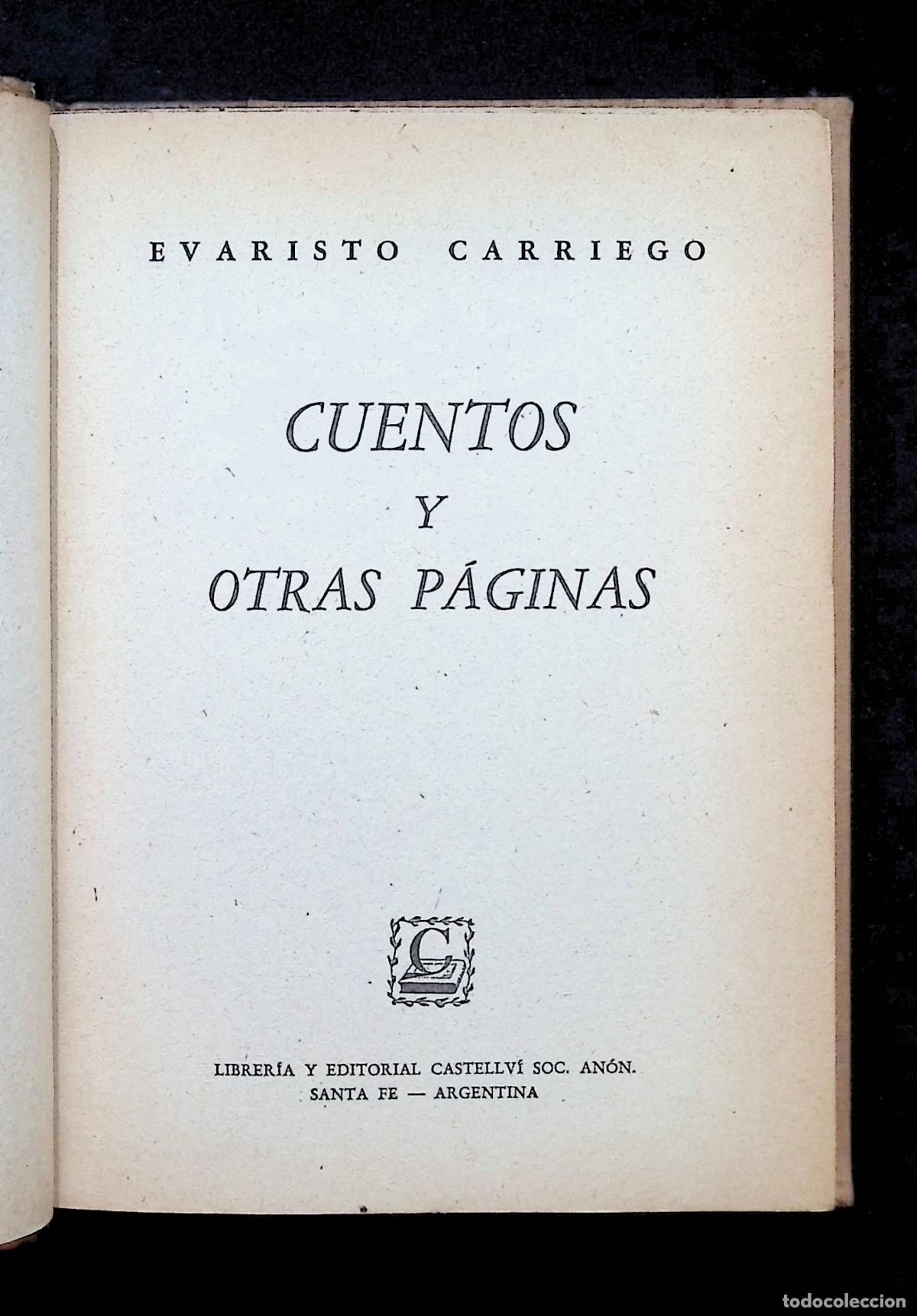 Libros de segunda mano: CUENTOS Y OTRAS P&Aacute;GINAS. - CARRIEGO, Evaristo. - Foto 2