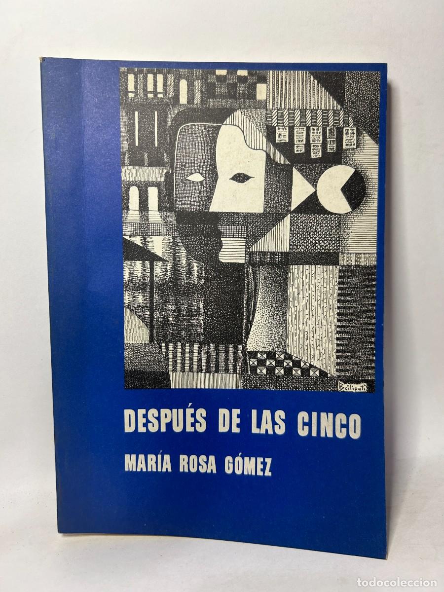 Libri di seconda mano: MAR&Iacute;A ROSA G&Oacute;MEZ - DESPU&Eacute;S DE LAS CINCO - 1991