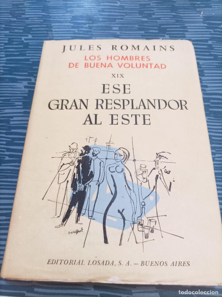 Second hand books: ESE GRAN RESPLANDOR AL ESTE,LOS HOMBRES DE BUENA VOLUNTAD XXI, LOSADA,1957,229 PAG