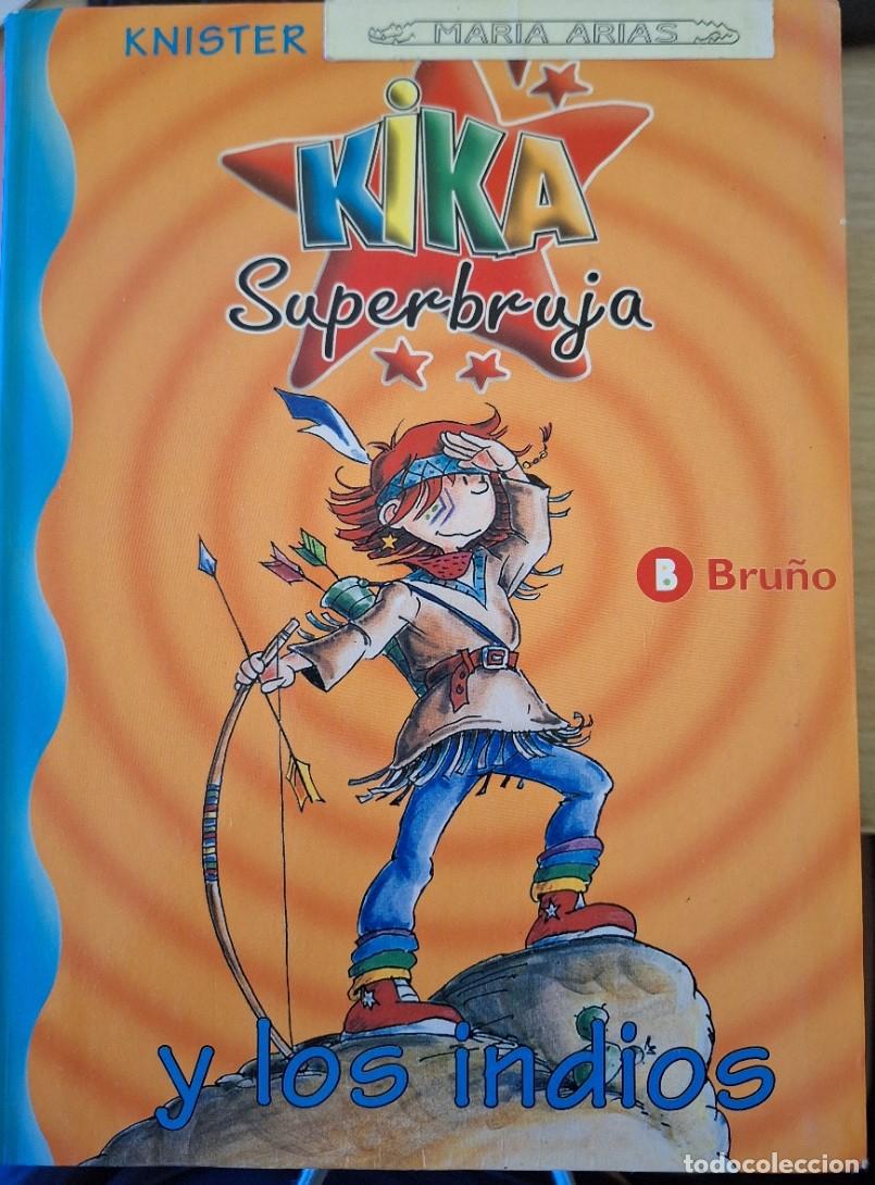 Libros de segunda mano: KIKA SUPERBRUJA Y LOS INDIOS. - KNISTER. - Foto 1