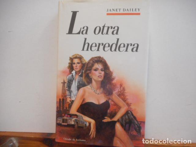 Libros de segunda mano: LA OTRA HEREDA. JANET DAILEY. C&Iacute;RCULO DE LECTORES. - Foto 1