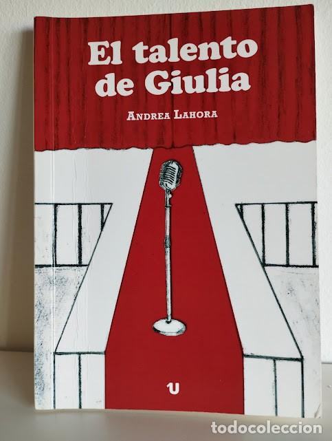 Libros de segunda mano: El talento de Giulia. Andrea Lahora. Ed. Uno. 2015 - Foto 1