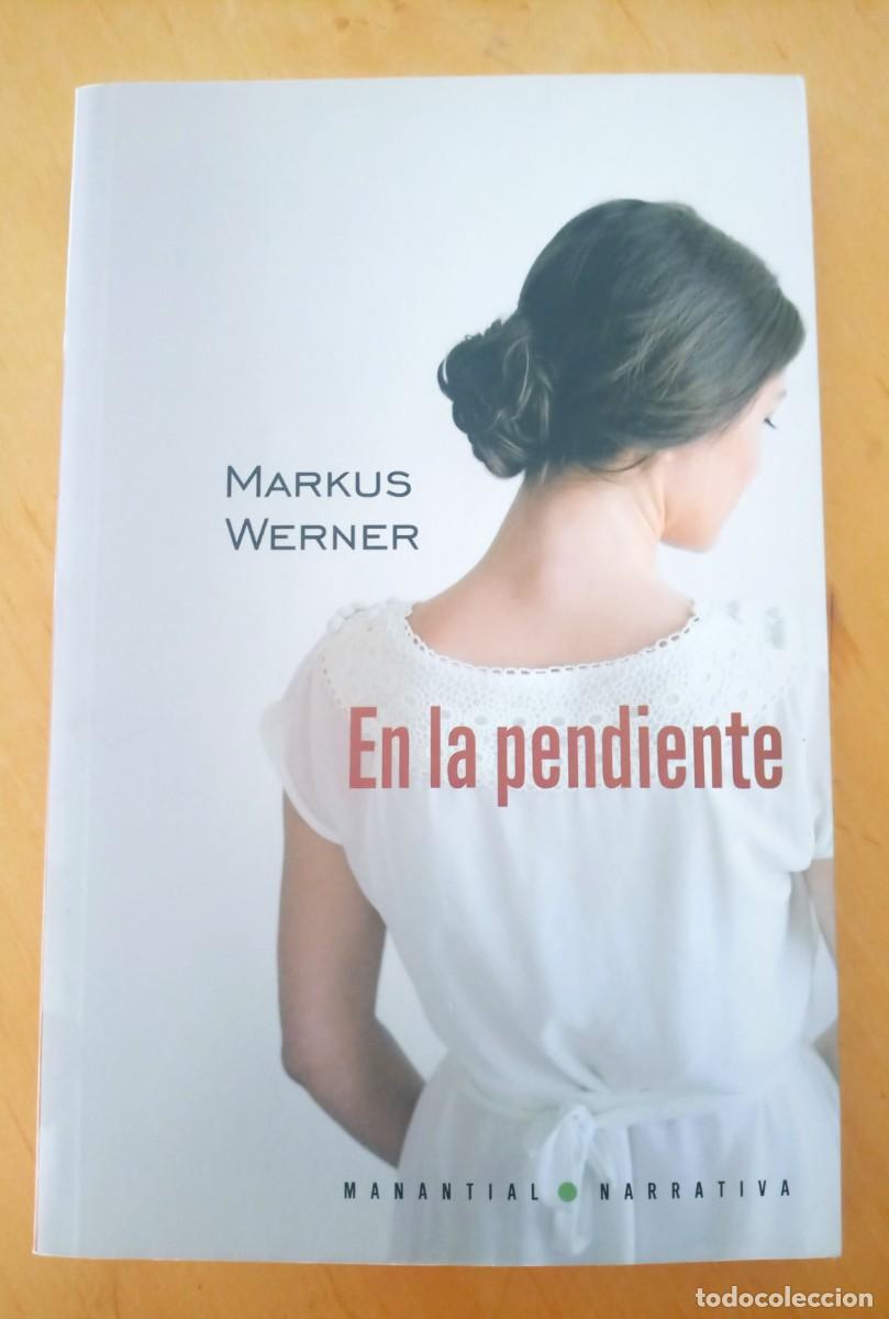 Libros de segunda mano: MARKUS WERNER EN LA PENDIENTE - Foto 1