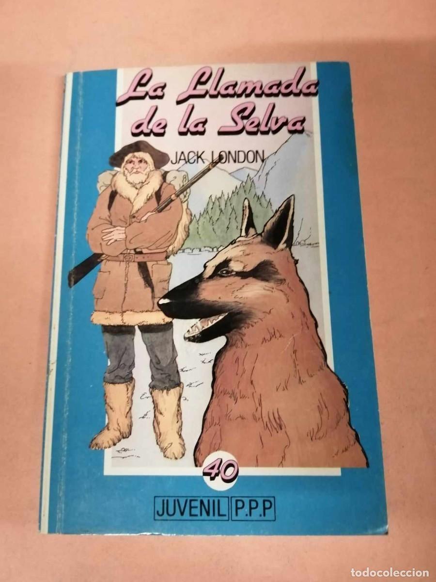 Libros de segunda mano: LA LLAMADA DE LA SELVA (JACK LONDON) - Foto 1