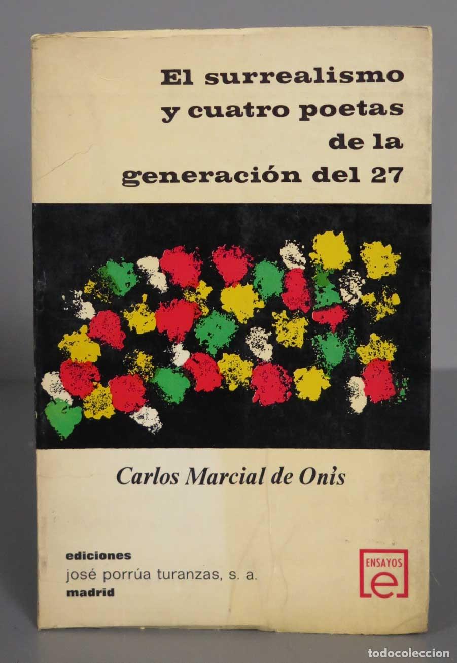 Libri di seconda mano: El surrealismo y cuatro poetas de la generaci&oacute;n del 27. ONIS