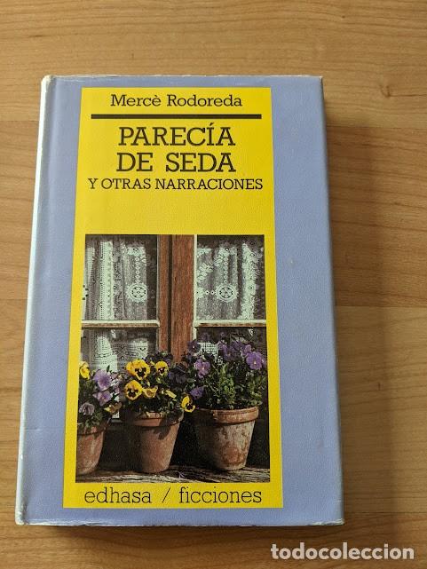 Libros de segunda mano: PAREC&Iacute;A DE SEDA MERC&Egrave; RODOREDA - Foto 1