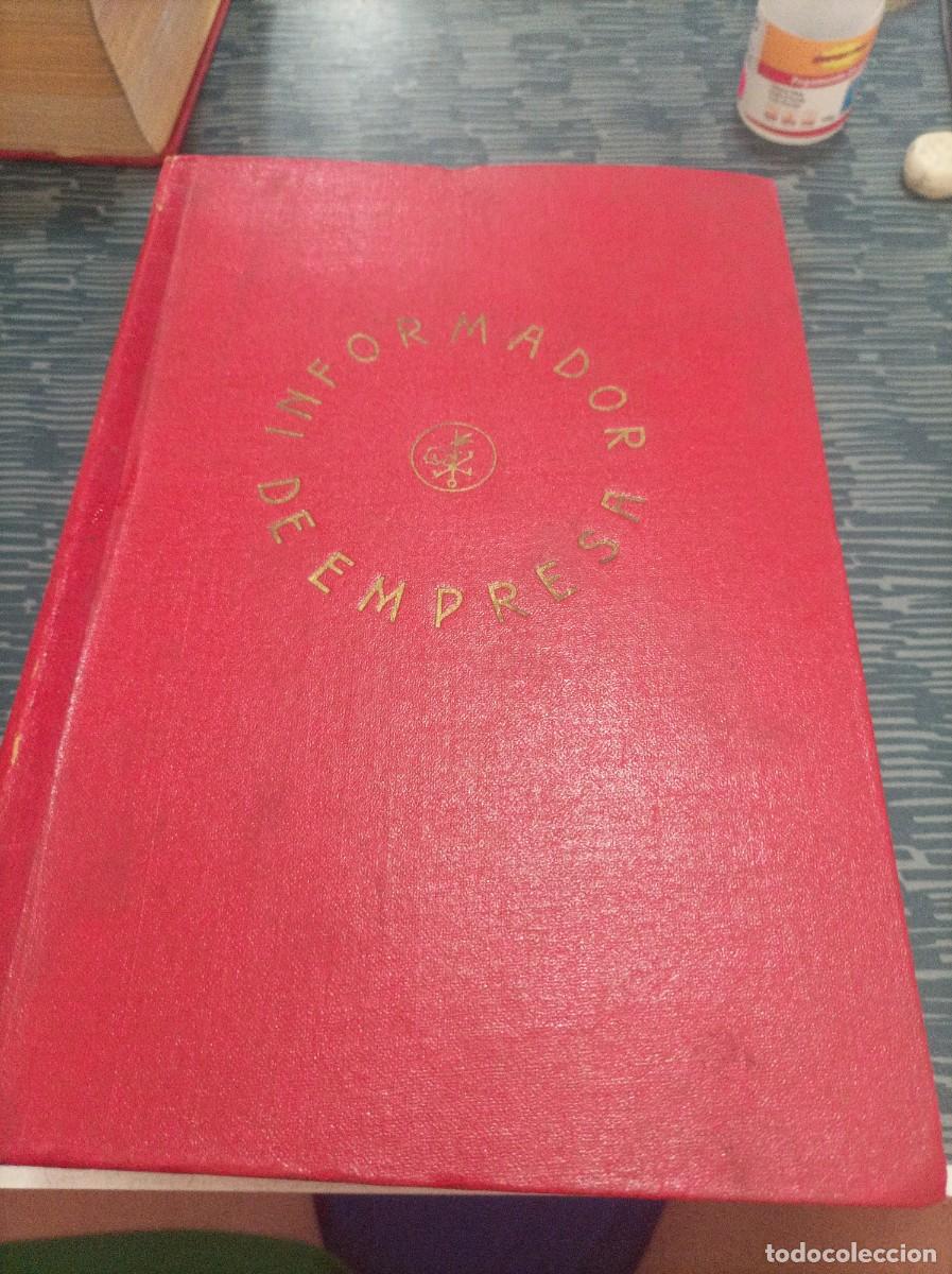 Second hand books: INFORMADOR DE EMPRESA,VOL.XVII,1962,2243 PAG.