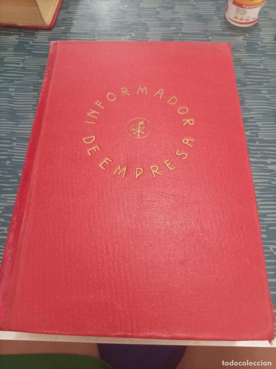 Second hand books: INFORMADOR DE EMPRESA,VOL.XV,1960,1835 PAG.