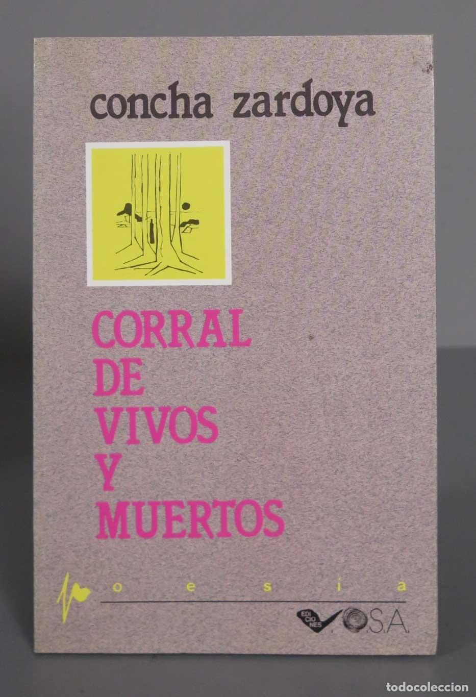 Libri di seconda mano: CORRAL DE VIVOS Y MUERTOS ZARDOYA. dedicado por autora