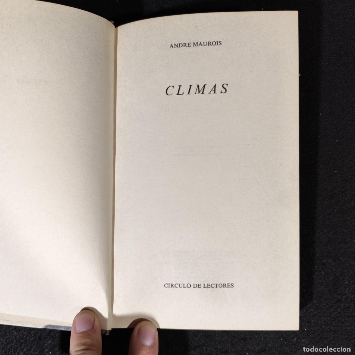 Libros de segunda mano: ANDRE MAUROIS - CLIMAS - CIRCULO DE LECTORES / 265 - Foto 4