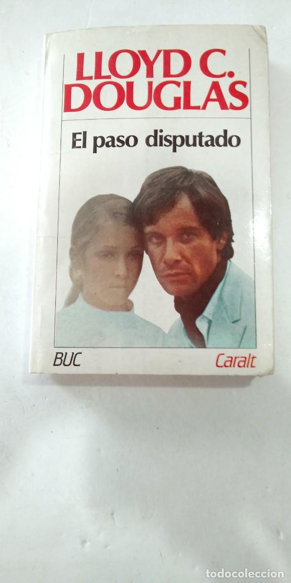 Libros de segunda mano: El paso disputado Lloyd C. Douglas - Foto 1