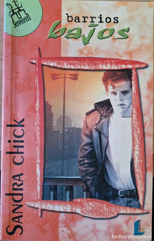 Libros de segunda mano: BARRIOS BAJOS. - CHICK, Sandra. - Foto 1