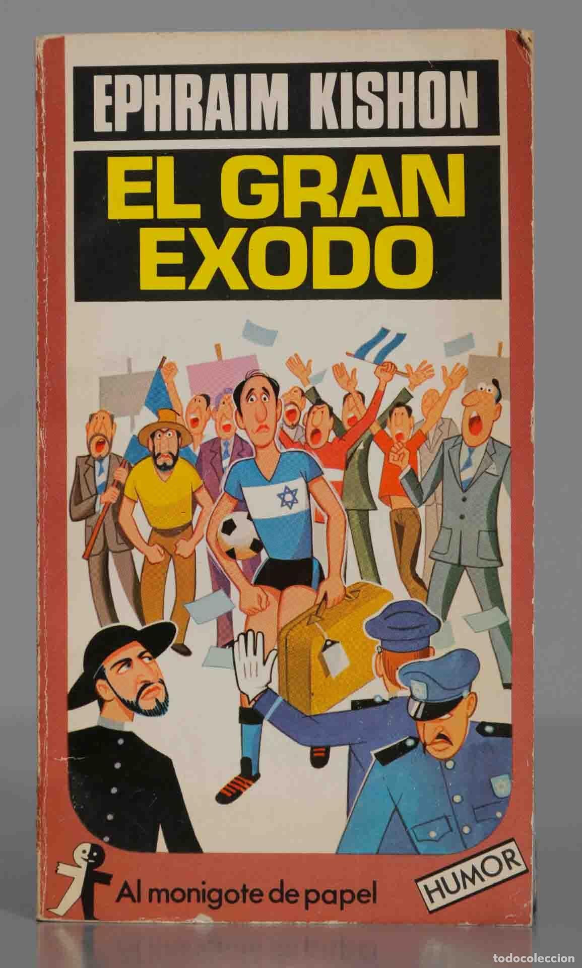 Libros de segunda mano: EPHRAIM KISHON EL GRAN EXODO - Foto 1