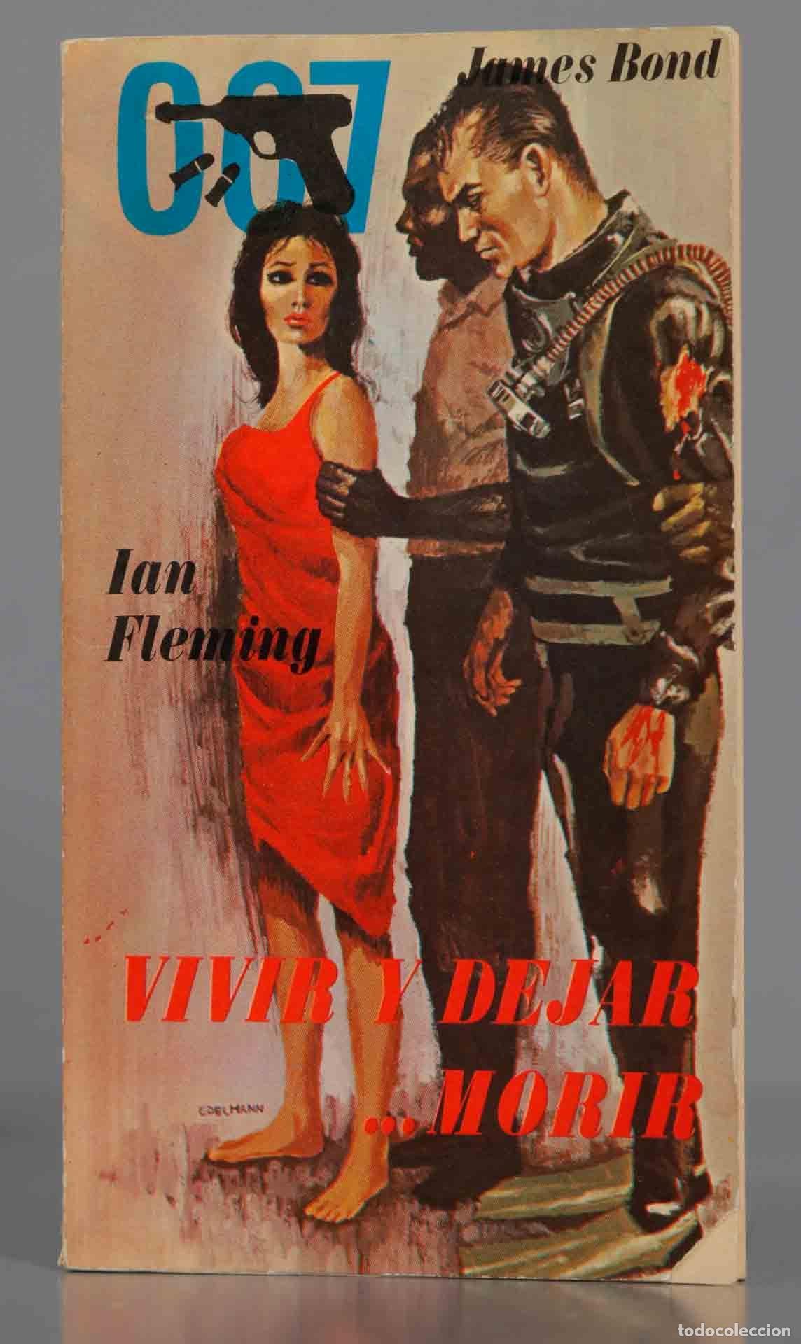 Libros de segunda mano: VIVIR Y DEJAR MORIR Fleming. JAMES BOND - Foto 1