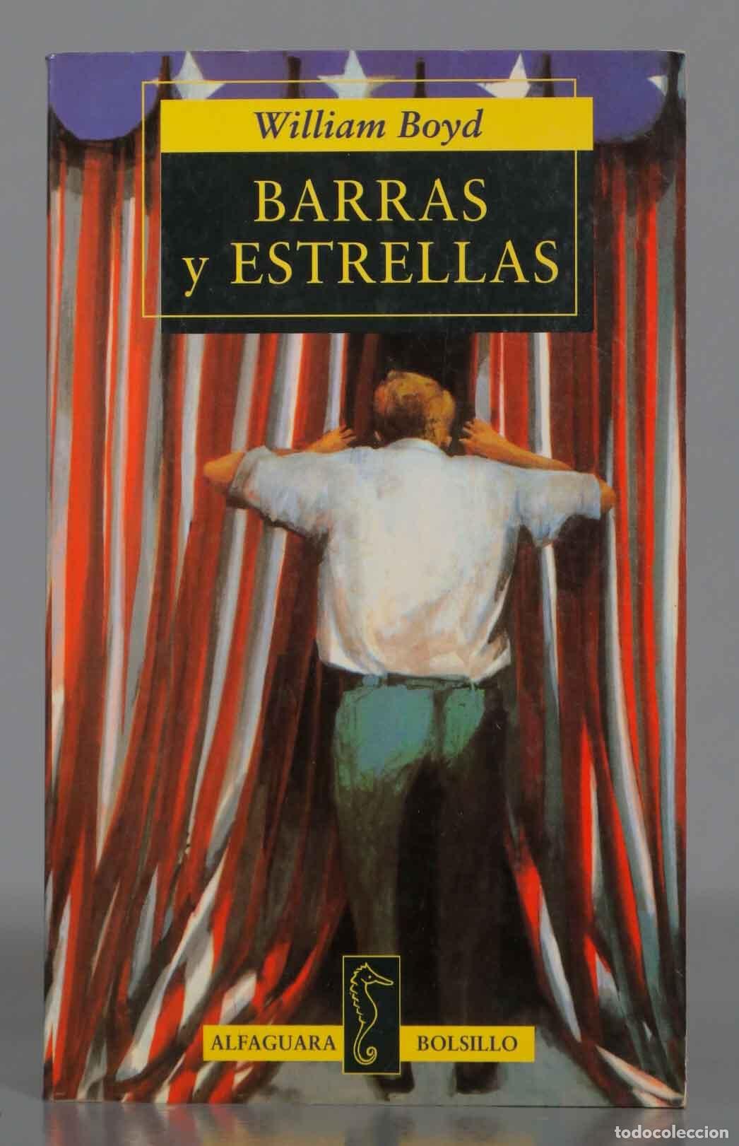 Libros de segunda mano: Barras y Estrellas. William Boyd - Foto 1