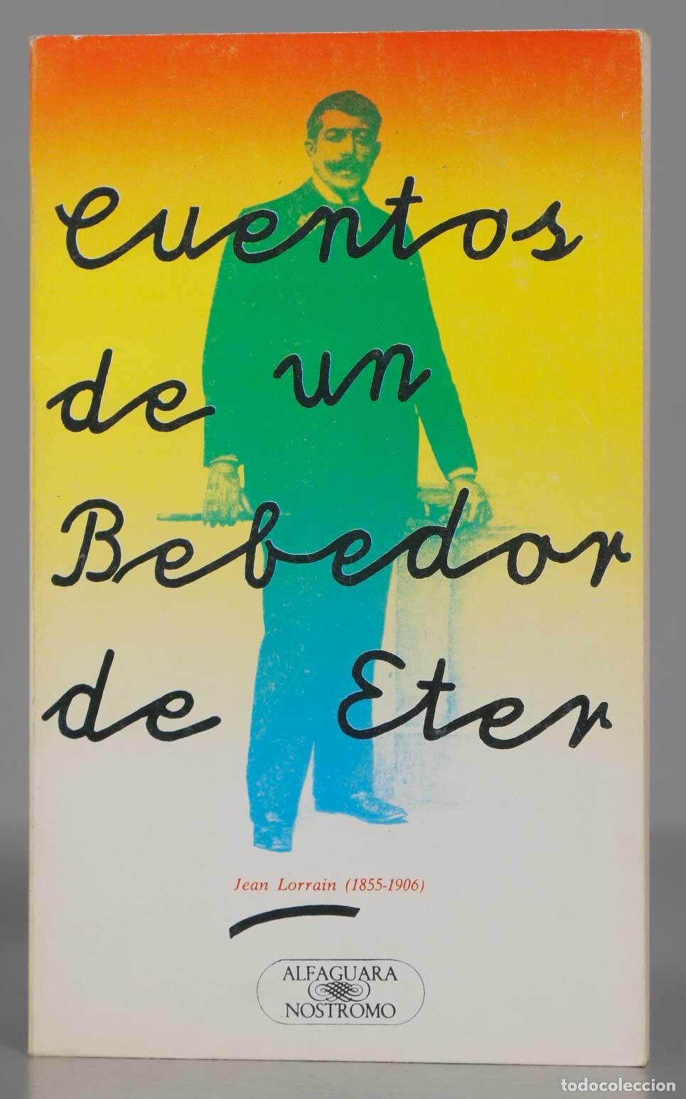 Libros de segunda mano: Cuentos de un Bebedor de &Eacute;ter. LORRAIN - Foto 1