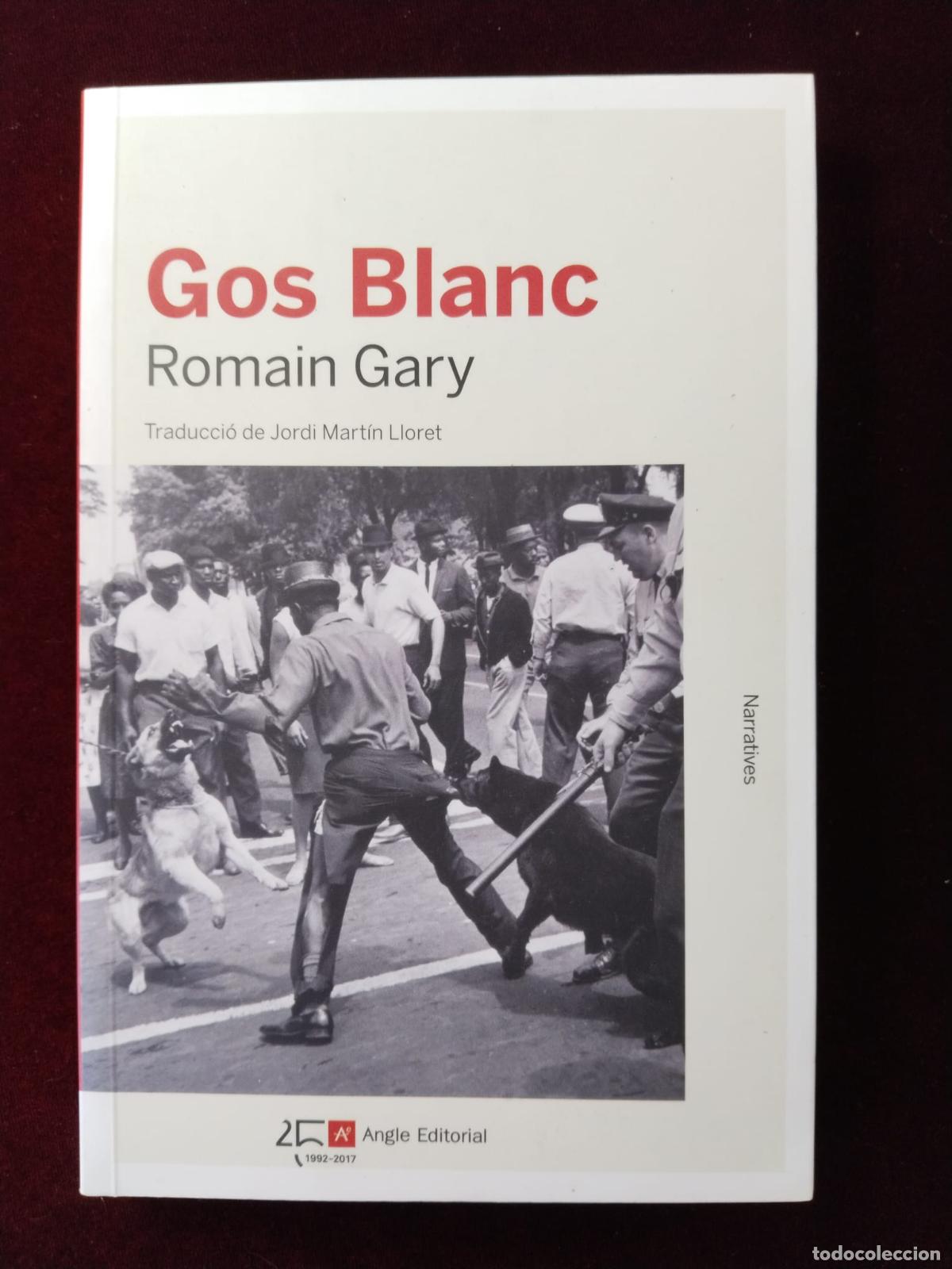 Libros de segunda mano: GOS BLANC. Romain Gary. Ed. Angle 2017 - Foto 1