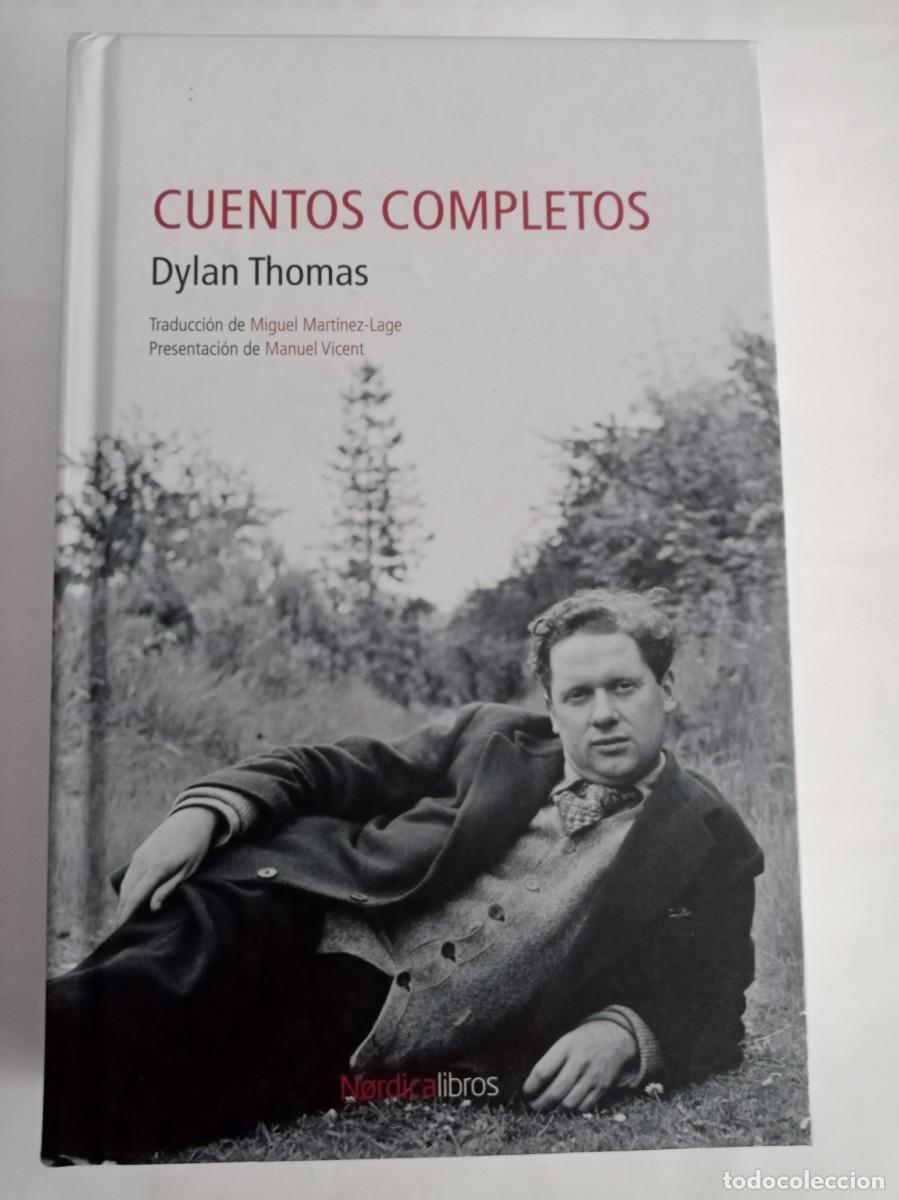 Libros de segunda mano: CUENTOS COMPLETOS. Dylan Thomas ( NORDICA ) - Foto 1