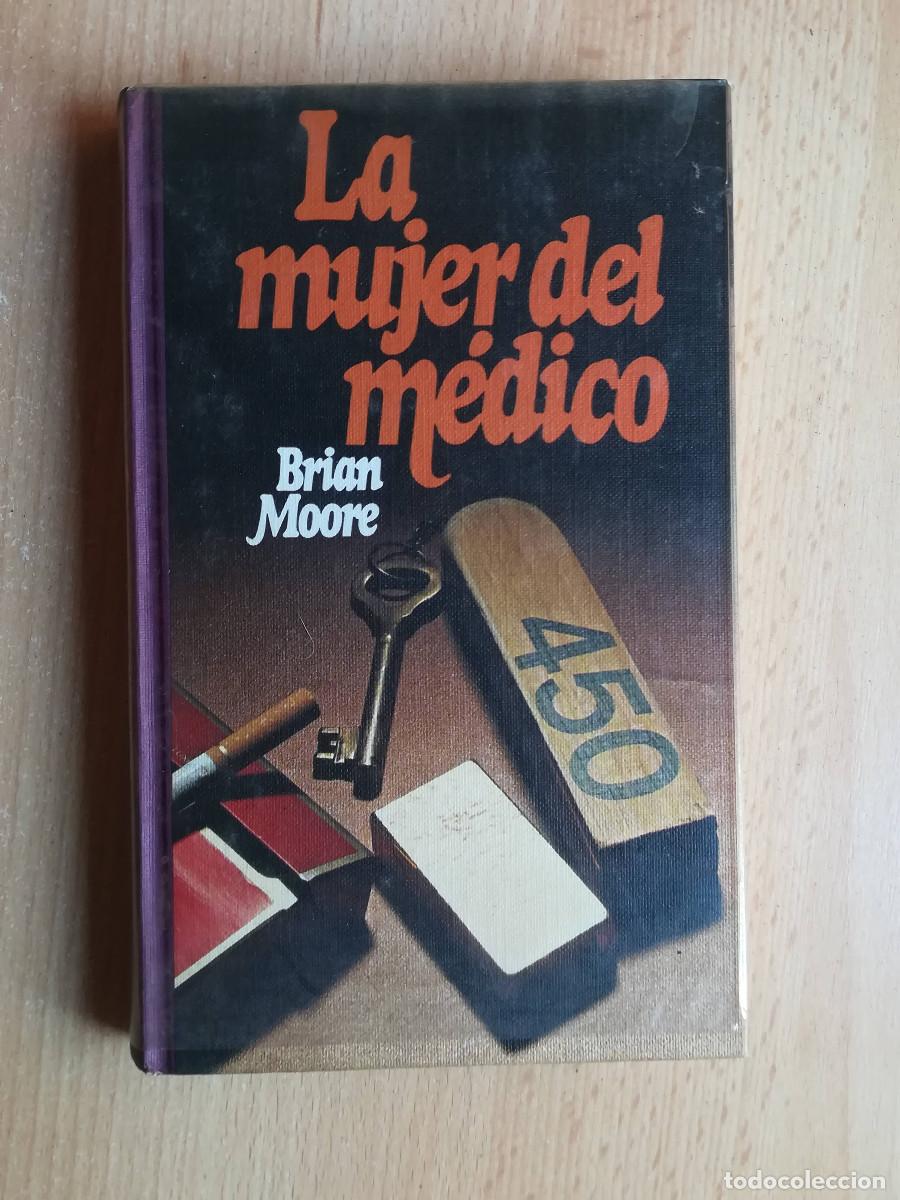 Libros de segunda mano: La mujer del m&eacute;dico (Brian Moore) C&iacute;rculo de lectores. - Foto 1