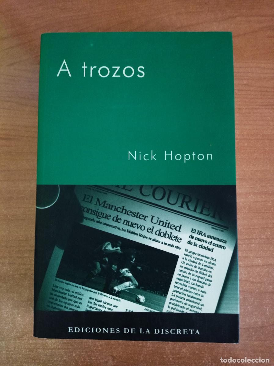 Libros de segunda mano: A trozos - Nick Hopton, Ediciones de La Discreta, 2004 - Foto 1