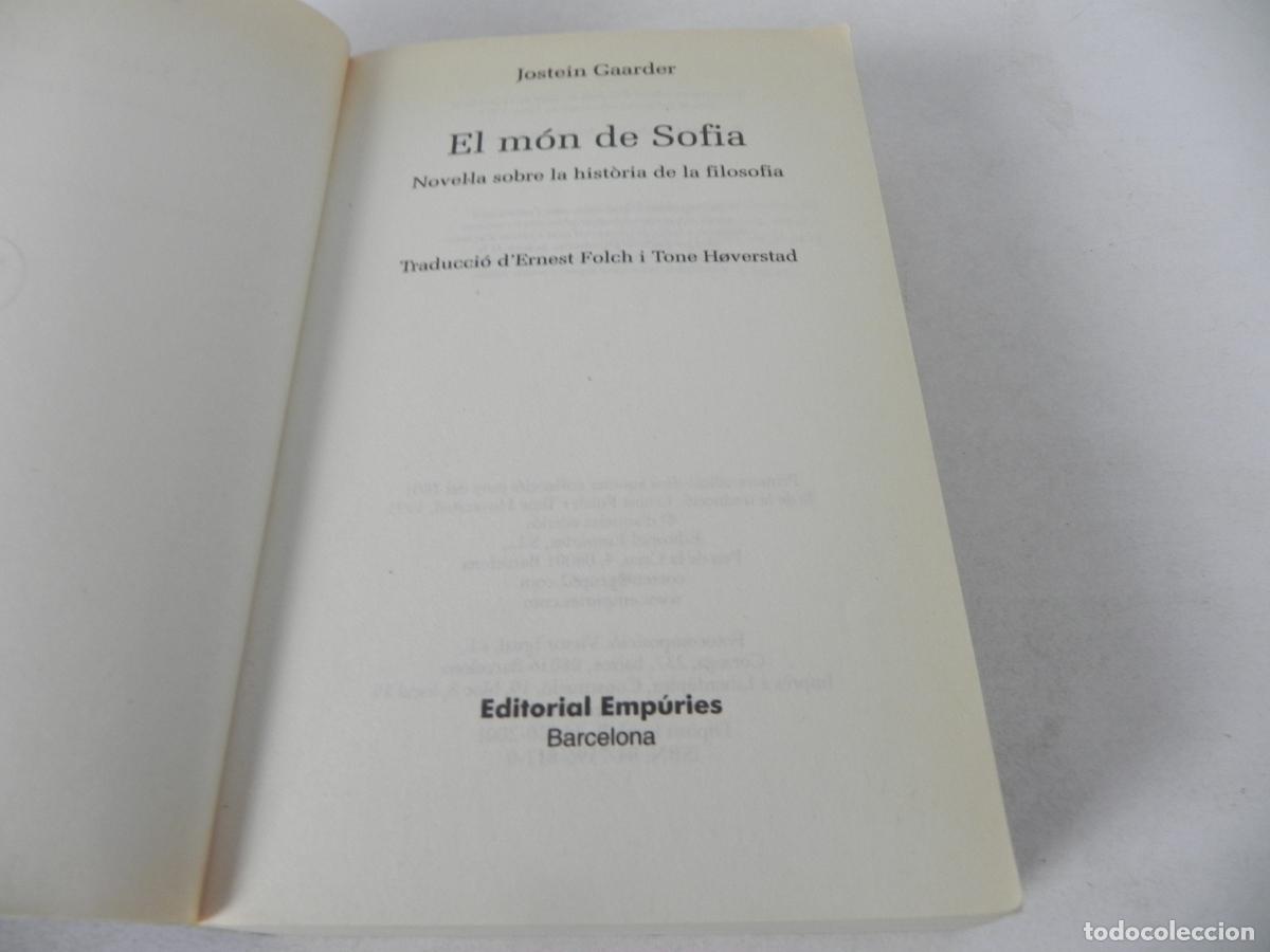 Libros de segunda mano: EL M&Oacute;N DE SOFIA (JOSTEIN GAARDER) EDITORIAL EMP&Uacute;RIES-2001 (EN CATAL&Aacute;N) - Foto 3