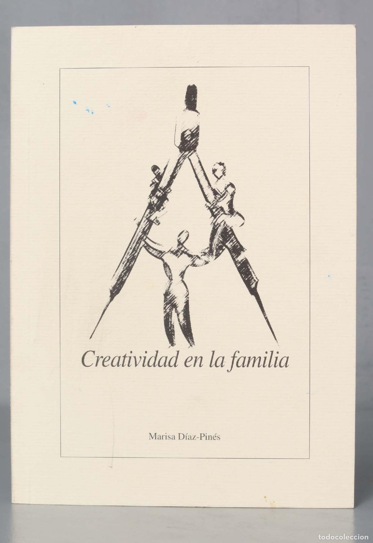 Second hand books: Creatividad en la Familia D&iacute;az-Pin&eacute;s. DEDICADO POR AUTORA